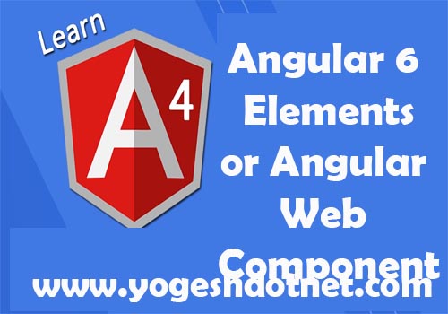 Creating web component in angular 6 : Angular element