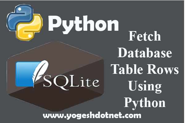 Read from (SELECT) Database table – SQLite3 with Python 3