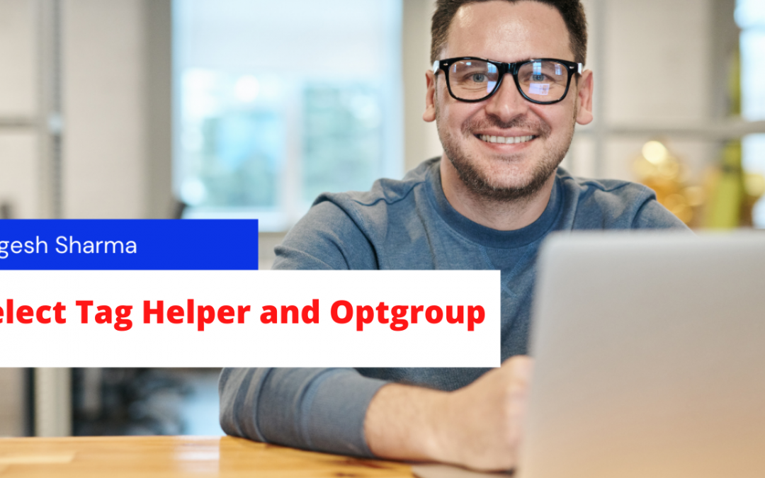 Using OptionGroups with the select Tag Helper