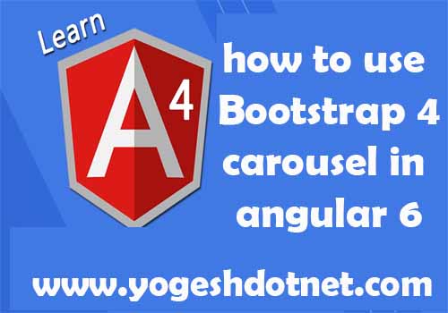 how to use bootstrap 4 carousel in angular 5 | 6